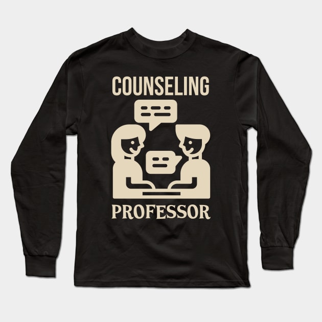 Counseling Professor Long Sleeve T-Shirt by Artomino